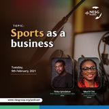 Sports as a Business: Nigeria’s Sports Industry as The Golden Goose