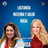 Ep. 69 - | Lactancia Materna y Salud Bucal | (Dra. Myriam Angélica De La Garza Ramos)