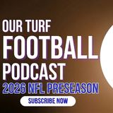 The OTFB Podcast: Welcome to the 2026 pre season! NFC North and AFC West previews