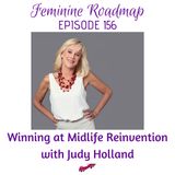 FR Ep #156 Winning at Midlife Reinvention with Judy Holland