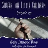 Episode 199: Baby Lawrence Noxon (With Jim Overmyer)