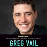 #117 Greg Vail: Why Not Learning Split Pot Games is Costing You Money