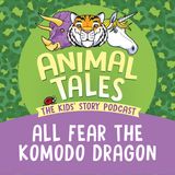 All Fear The Komodo Dragon