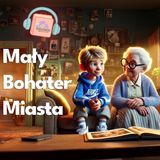 🏙️Mały Bohater Miasta💪 | Bajka Do Słuchania Dla Dzieci | Audiobook👟