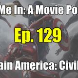 Ep. 129: Captain America: Civil War