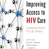 Improving Access to HIV Care: Lessons from Five U.S. Sites