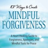 Kelly Browne Talks Mindful Forgiveness
