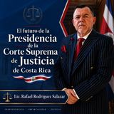 El Futuro de la Presidencia de la Corte Suprema de Costa Rica