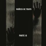 Muñeco de trapo | Parte 15