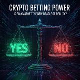 #79 - Crypto Betting Power Is Polymarket the New Oracle of Reality?