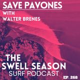 Save Pavones with Walter Brenes
