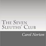 The Seven Sleuths Club by Carol Norton | Full Audiobook | Audiobook Time