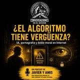 ¿El algoritmo tiene vergüenza?  | Javier Lopez Olmos