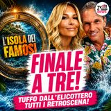 Isola dei Famosi: spunta il retroscena sulla finale del reality
