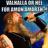#125: Why Amon Amarth Will Go to Hel Not Valhalla. Heidrun Video Analysis
