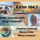 Inner Journey with Greg Friedman welcomes Stephen Sedmak back to the program
