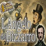 Edgar Allan Poe - Audiolibro L'angelo del Bizzarro