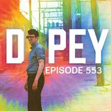 Dopey 552:  Brace Belden Returns! Molestation, Poppers, Nitrous, Heroin, Charlie Kirk and Recovery!