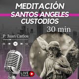 Santos Angeles Custodios (30 min)