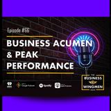 066- Business Acumen & Peak Performance