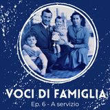 Ep.6 - A servizio