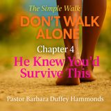 Episode 4 – He Knew You’d Survive This