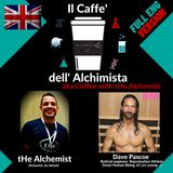 [ENG] ☕ Il Caffe' Dell' Alchimista- Coffee with the Alchemist ⚗️ Dave Pascoe
