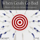OM 10: When Goals Go Bad - The Mistake of External Focus