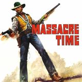 Episode 807: Massacre Time (1966)