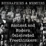 24 - Ancient and Modern Celebrated Freethinkers by Charles Bradlaugh