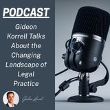 Gideon Korrell Talks About the Changing Landscape of Legal Practice