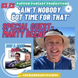 S3E2 "Ain't Nobody Got Time For That"-Special Guest Marty Beene