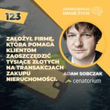 Adam Sobczak-jak zrewolucjonizował rynek nieruchomości-Cenatorium