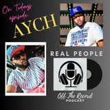 The Entrapenuer, The Artist, The Rapper, Aych Joins the Podcast Part 1