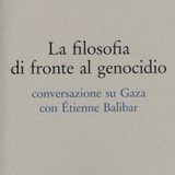 Étienne Balibar, Luca Salza "La filosofia di fronte al genocidio"