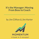 Why the Traditional Boss is Dead (Jim Clifton, Jim Harter)