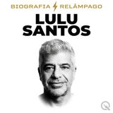 Lulu Santos Biografia Relâmpago — Tempos Modernos, 40 Anos
