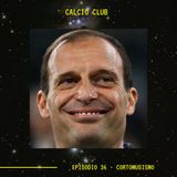 CALCIO CLUB - Ep.36 - Cortomusismo