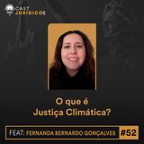 Episódio 52:O que é Justiça Climática?