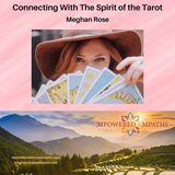 Connecting With The Spirit of the Tarot
