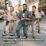 Ep. 105-Ghostbusters (Ray Parker Jr.)