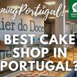 Best cake shop in all of Portugal? Beautiful bolos, brilliant brunches & a bubbly birthday brekkie