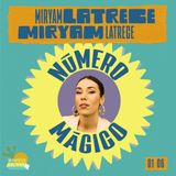 Número Mágico 01x06 Miryam Latrece