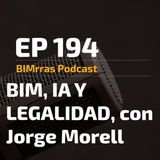 194 BIM, IA y legalidad con Jorge Morell
