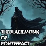 The Blank Monk of Pontefract