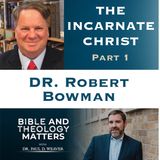 BTM 148 The Incarnate Christ - Part 1