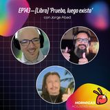 EP143 — [Libro] ‘Pruebo, luego existo’, con Jorge Abad
