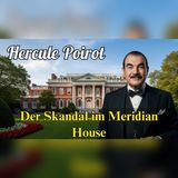 Hercule Poirot: Die Wahrheit über Meridian House | Deutsche Krimi-Hörspiele