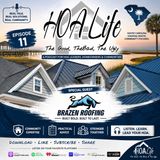 HOA Life Episode 11  Brazen Roofing