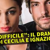 É Difficile: Il Dramma di Cecilia Rodriguez e Ignazio Moser!